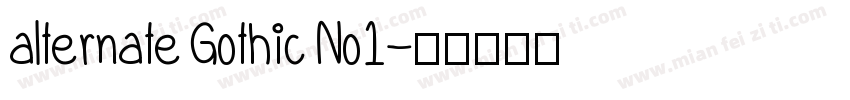alternate Gothic No1字体转换